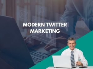 Unlocking the Power of Modern Twitter Marketing