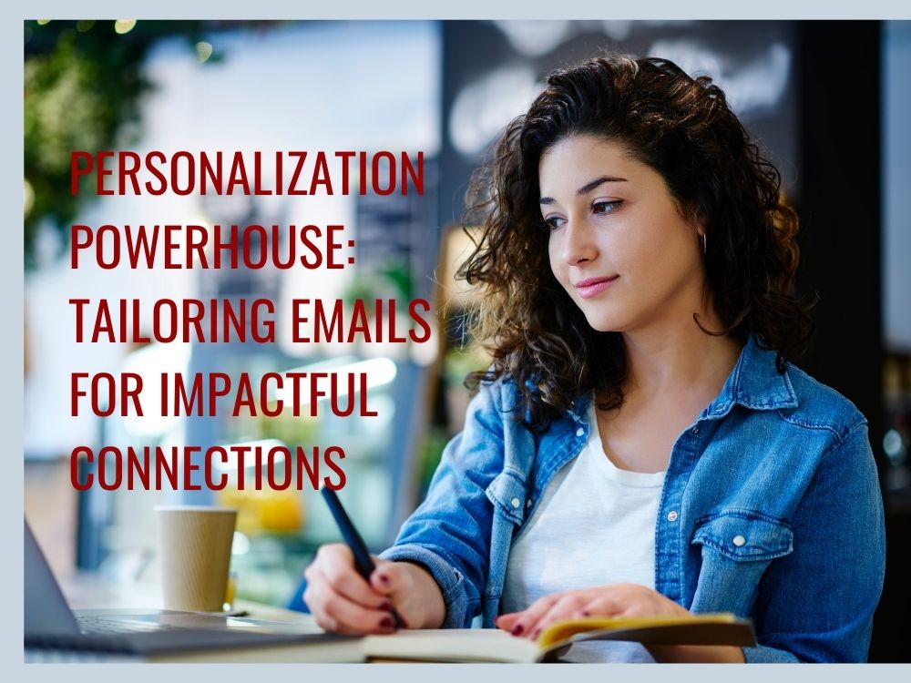 Unleashing the Power of Personalization: Elevating Email Marketing to New Heights