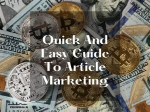 Quick-And-Easy-Guide-To-Article-Marketing